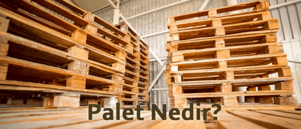Palet Nedir?
